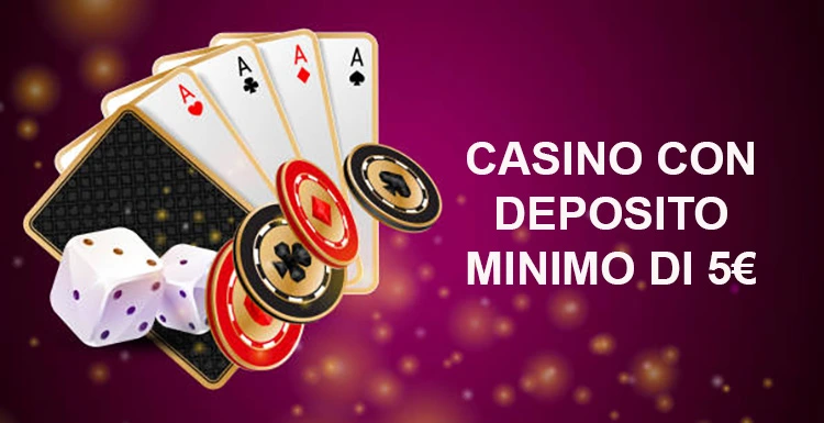 Scopri i Vantaggi dei Casino Online con Deposito di 5 Euro