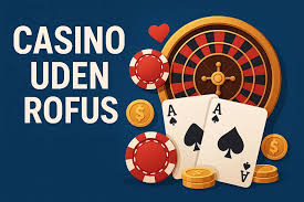 Udenlandsk Casino Uden Rufus En Guide til Sikker Online Spiloplevelse
